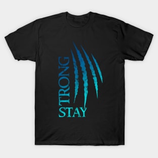 Stay Strong T-Shirt